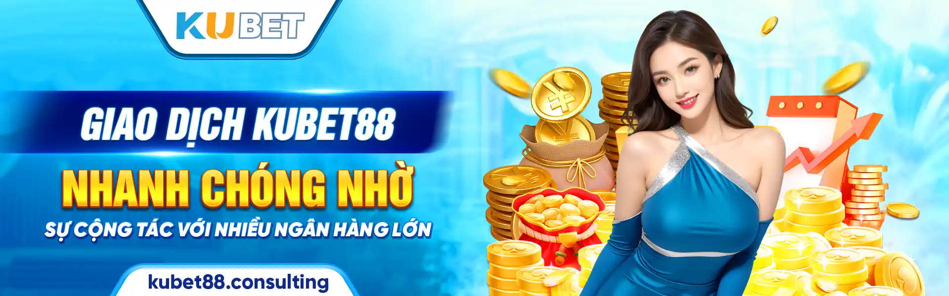 Giao dịch Kubet88 nhanh chóng nhờ sự cộng tác với nhiều ngân hàng lớn