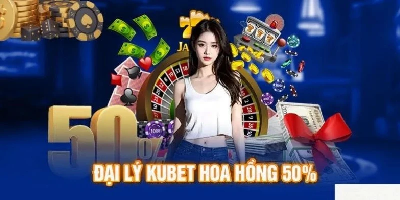 Nét nổi bật về chính sách đại lý Kubet88 