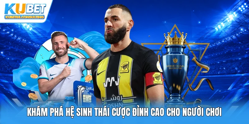 Khám phá hệ sinh thái cược đỉnh cao cho người chơi